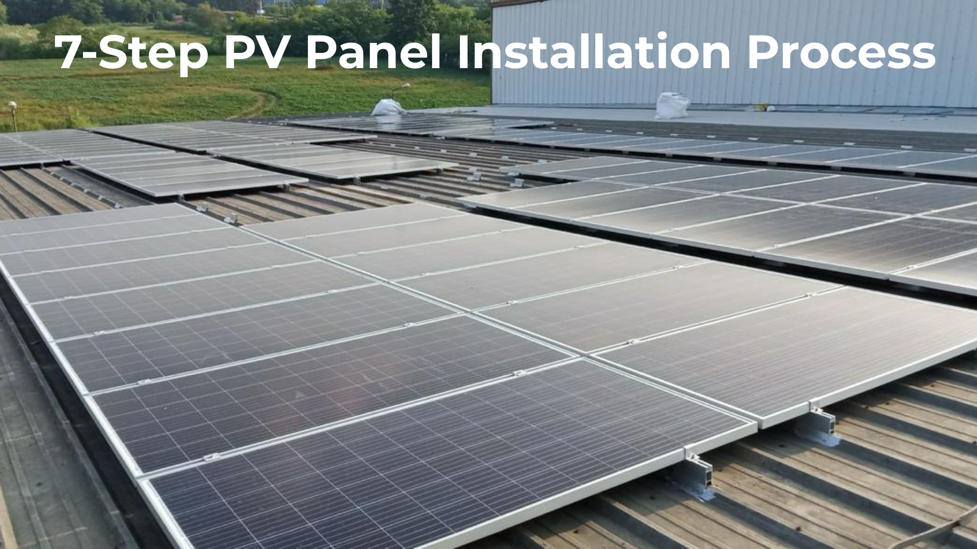 7-Step PV Panel Installation Process