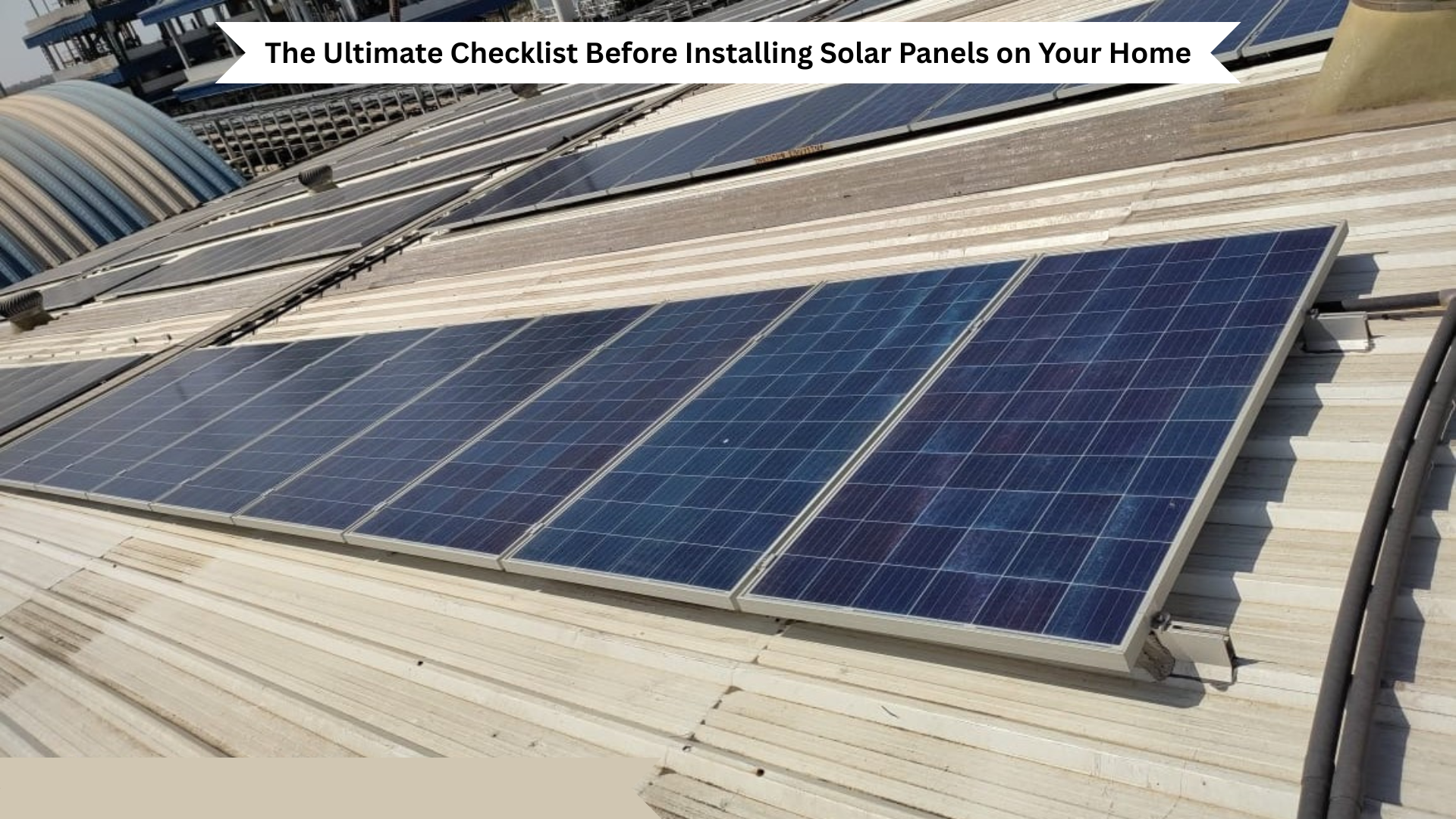 The Ultimate Checklist Before Installing Solar Panels on Your Home
