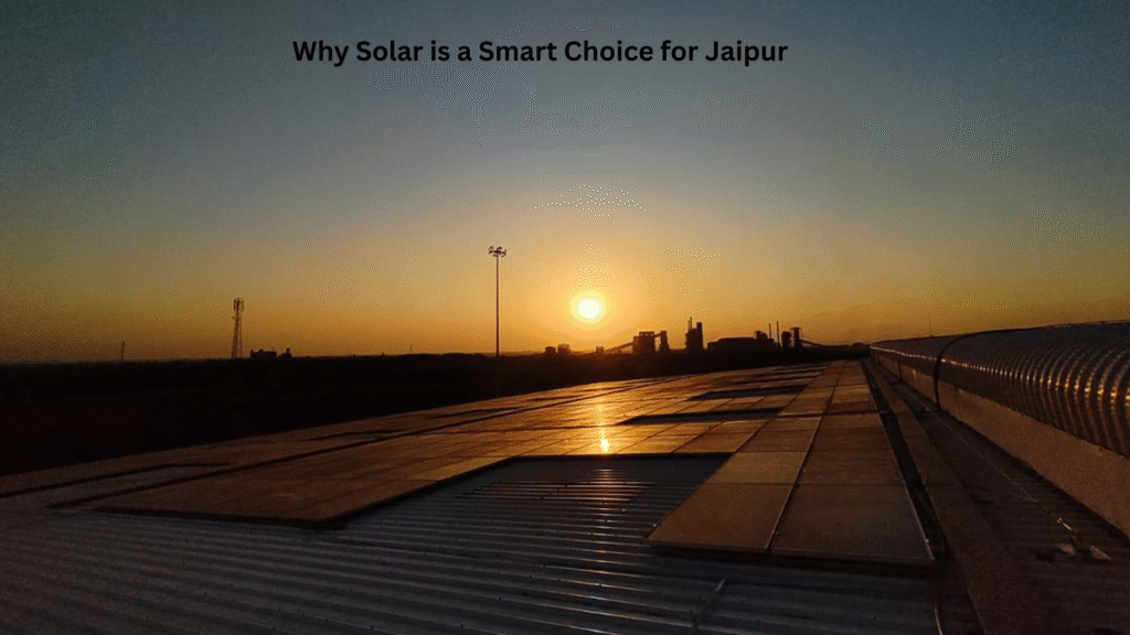 Solar is a Smart Choice for Jaipur